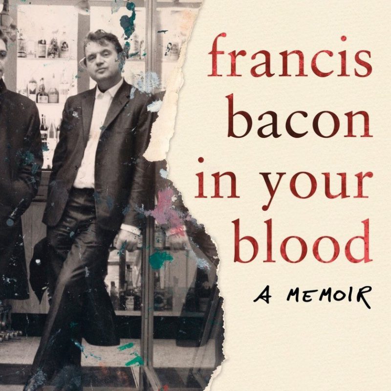 Michael Peppiatt – Francis Bacon in Your Blood Review